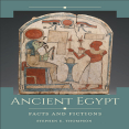 Stephen E. Thompson - Ancient Egypt. Facts and Fictions (Historical Facts and Fictions) (Retail)