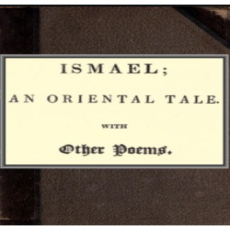 Ismael; an oriental tale. With other poems Ismael; an oriental tale. With other poems
