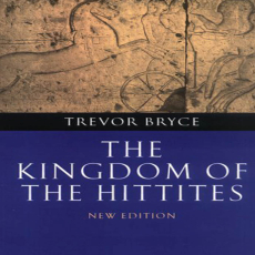 Trevor Bryce - The Kingdom of the Hittites